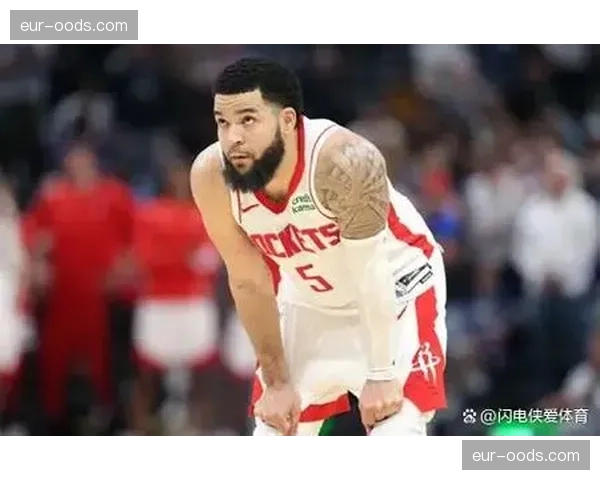 范弗利特前交叉韧带撕裂 火箭控卫赛季确定报销